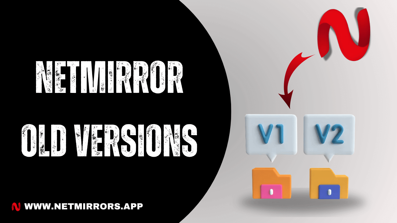 NetMirror Old Versions