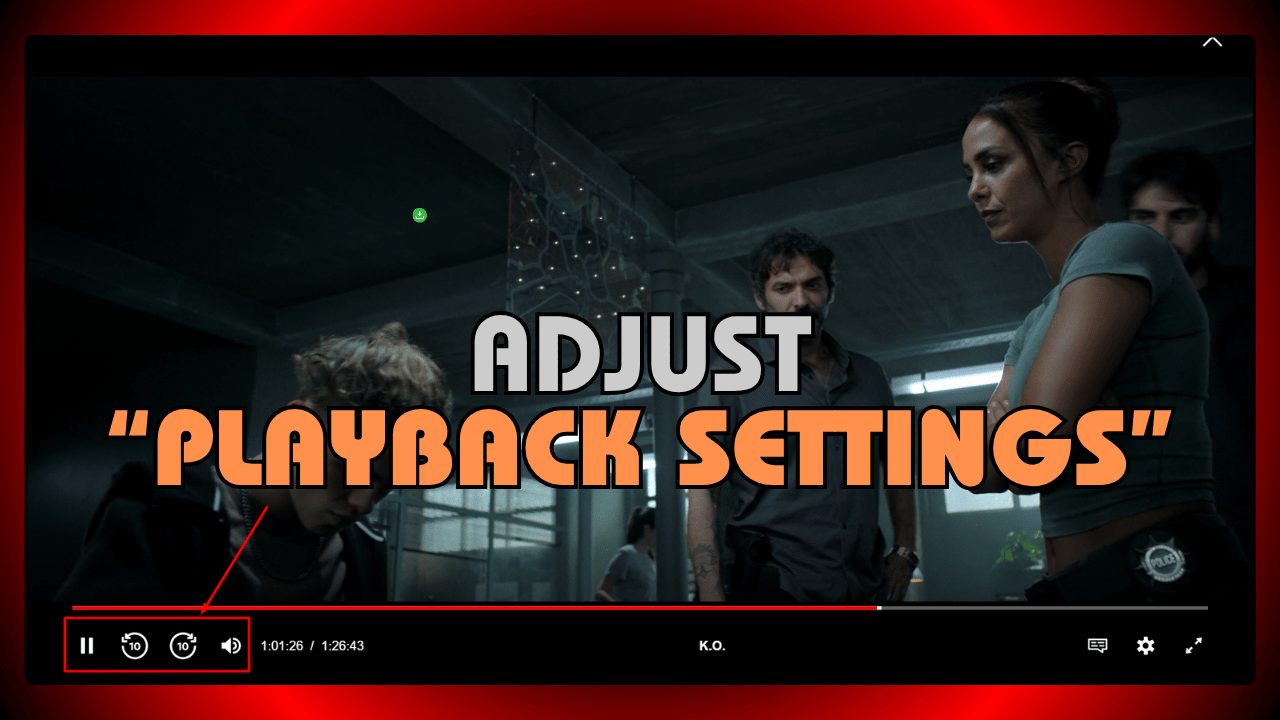 Adjust Playback Settings