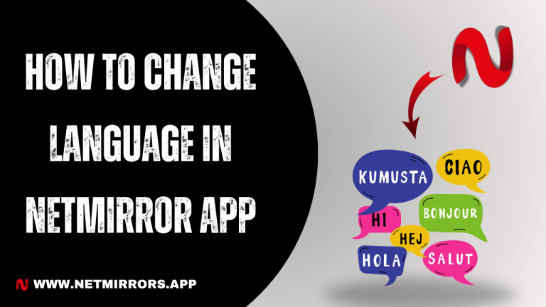 How to Change Language in NetMirror App
