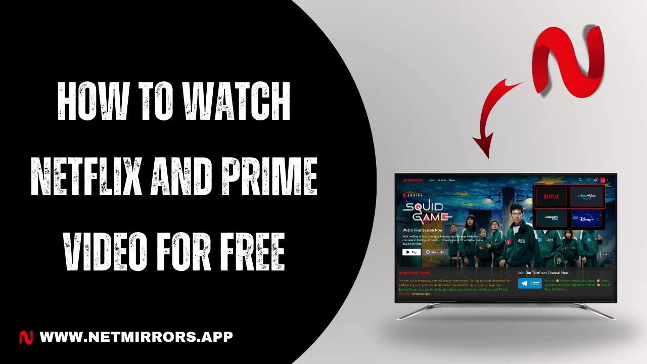 How to Watch Netflix and Prime Video for Free